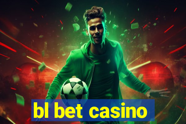 bl bet casino